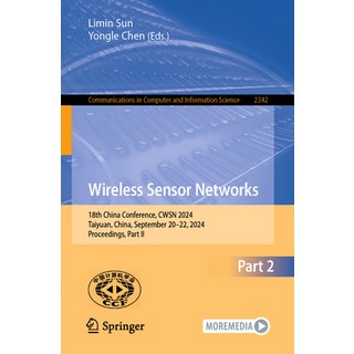 (英文圖書) Wireless Sensor Networks: 18th China Conference Cwsn 2024 Taiyuan China Sep... 平裝版, Springer, 英文