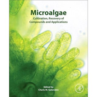 Microalgae: Cultivation Recovery of Compounds and Applications 平裝版, Academic Press, 英文
