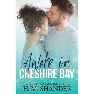 (英文圖書) Awake in Cheshire Bay: A secret billionaire romance 平裝版, H.M. Shander, 英文