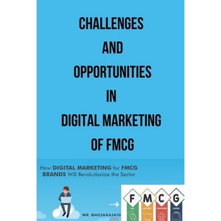 (英文圖書) Challenges and Opportunities in Digital Marketing of Fmcg 平裝版, Mr. Bhojaraja, 英文