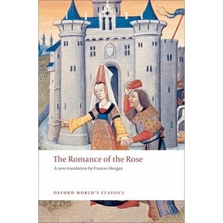 The Romance of the Rose, Oxford Univ Pr