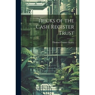(英文圖書) Tricks of the Cash Register Trust 平裝版, Legare Street Press, 英文
