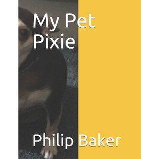 (英文圖書) My Pet Pixie 平裝版, Independently Published, 英文