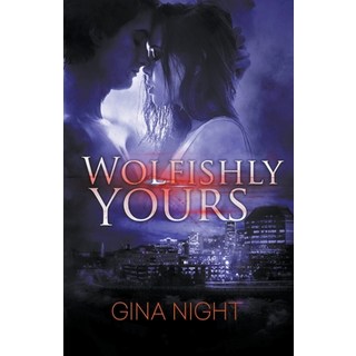 (英文圖書) Wolfishly Yours 平裝版, Gina Night, 英文