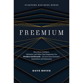 (英文圖書) Freemium: How Zoom Hubspot Atlassian and Other Top Companies Use Product-Led... 精裝版, Stanford Business Books, 英文