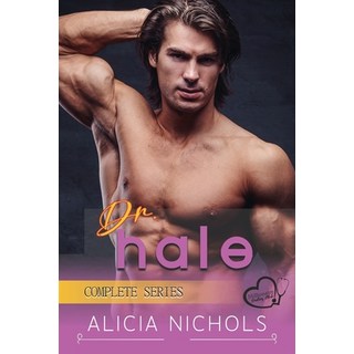 (英文圖書) Dr. Hale: A Fake Wedding Age Gap Billionaire Doctor RomCom - Complete Series 平裝版, Independently Published, 英文