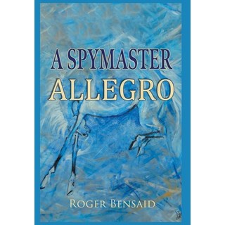 (英文圖書) A Spymaster: Allegro 精裝版, New Generation Publishing, 英文