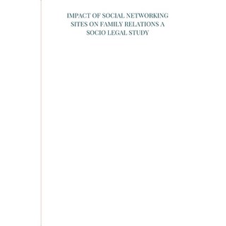 (英文圖書) Impact of social networking sites on family relations a socio legal study 平裝版, Panjab University, 英文