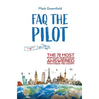 (英文圖書) FAQ the Pilot: The 72 Most Popular Questions Answered From Inside the Cockpit 平裝版, Checkpilot, 英文