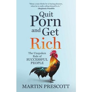 (英文圖書) Quit Porn and Get Rich: The Unspoken Rule of Successful People 平裝版, Independently Published, 英文