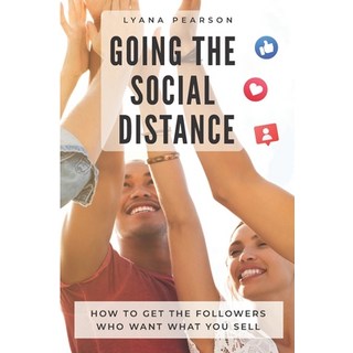 (英文圖書) Going the Social Distance: How to Get the Followers Who Want What You Sell 平裝版, Bowker Identifier Services, 英文