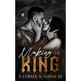 (英文圖書) Making the King: A dark forced marriage romance 平裝版, B. Lybaek, 英文