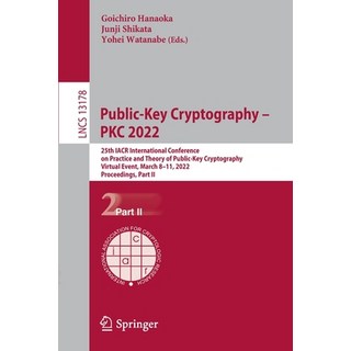 (英文圖書) Public-Key Cryptography - PKC 2022: 25th IACR International Conference on Practice and Theory... 平裝版, Springer, 英文
