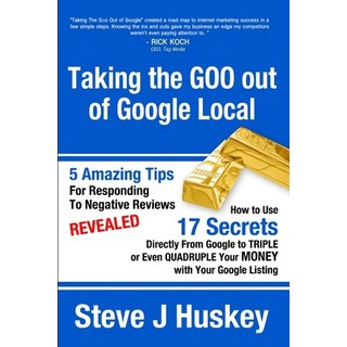 (英文圖書) Taking the Goo Out of Google Local 平裝版, Lulu.com, 英文