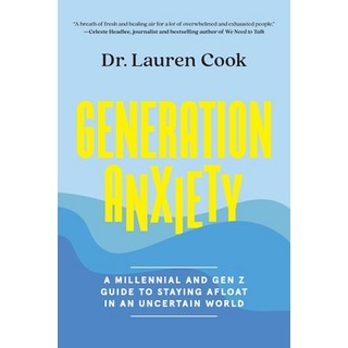 (英文圖書) Generation Anxiety: A Millennial and Gen Z Guide to Staying Afloat in an Uncertain World 平裝版, Abrams Image, 英文