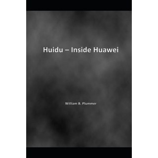 Huidu - Inside Huawei 平裝版, Independently Published, 英文