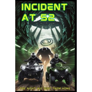 (英文圖書) Incident At 52: The Night We Sent Them Home 平裝版, Independently Published, 英文
