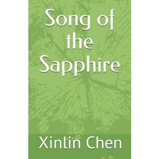 Song of the Sapphire: 琳之声 平裝版, Independently Published, 英文