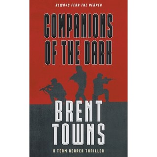 (英文圖書) Companions of the Dark: A Team Reaper Thriller 平裝版, Wolfpack Publishing LLC, 英文