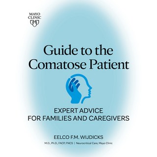 (英文圖書) Guide to the Comatose Patient: Expert Advice for Families and Caregivers 平裝版, Mayo Clinic Press, 英文