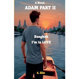 (英文圖書) Adam (Part II) Bangkok I'm in Love 平裝版, A. Kim, 英文
