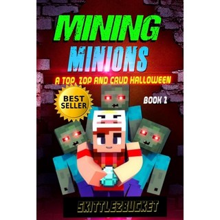 (英文圖書)Mining Minions: A Top Zop and Crud Halloween! 平裝版, Independently Published, 英文