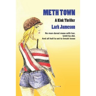 (英文圖書) Meth Town: A Kink Thriller 平裝版, Independently Published, 英文