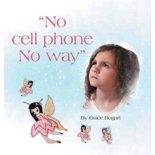 (英文圖書) "No Cell Phone No Way" 精裝版, Authorhouse, 英文