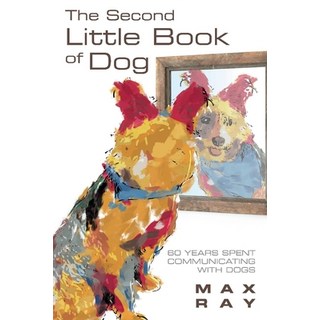 (英文圖書) The Second Little Book of Dog 2: 60 Years Spent Communicating with Dogs 平裝版, Cabbage Palm Publishing, 英文