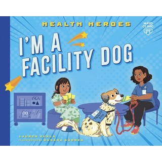 (英文圖書)I'm a Facility Dog 平裝版, Mayo Clinic Press Kids, 英文