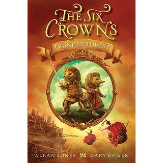 (英文圖書)The Six Crowns: Trundle's Quest 平裝版, Greenwillow Books, 英文