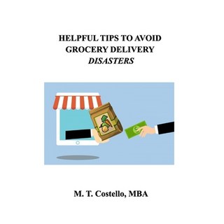 Helpful Tips To Avoid Grocery Delivery Disasters 平裝版, Blurb, 英文