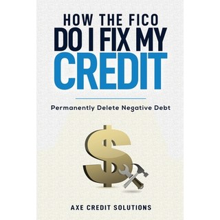 How The FICO Do I Fix My Credit? 平裝版, Lulu Press, 英文