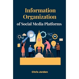 (英文圖書) Information Organization of Social Media Platforms 平裝版, Khaleel, 英文