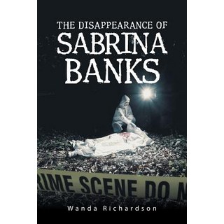 The Disappearance of Sabrina Banks 平裝版, Authorhouse, 英文