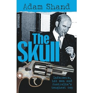 (英文圖書) The Skull: Informers Hit Men and Australia's Toughest Cop 平裝版, Black Inc., 英文