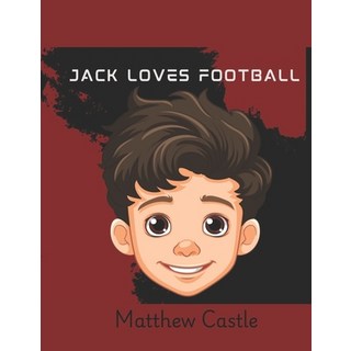 (英文圖書)Jack Loves Football: A Will it Be Us Story 平裝版, Independently Published, 英文