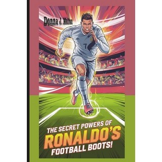 (英文圖書)The Secret Powers of Ronaldo's Football Boots! 平裝版, Independently Published, 英文