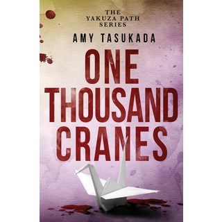 The Yakuza Path: One Thousand Cranes 平裝版, Stephanie Bazzell, 英文