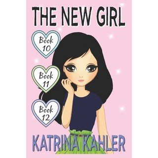 The New Girl - Books 10. 11 &12 平裝版, Independently Published, 英文