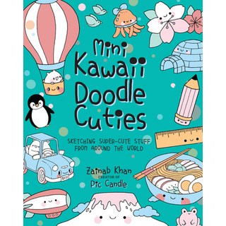 Mini Kawaii Doodle Cuties: Sketching Super-Cute Stuff from Around the World 平裝版, Race Point Publishing, 英文
