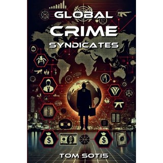(英文圖書) Global Crime Syndicates 平裝版, Lulu.com, 英文