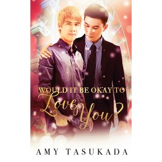 Would it Be Okay to Love You? 平裝版, Macarons & Tea Publishing, 英文