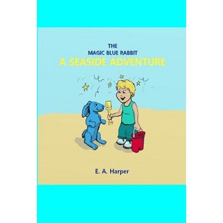 (英文圖書)The Magic Blue Rabbit Seaside Adventure 平裝版, Createspace Independent Pub..., 英文