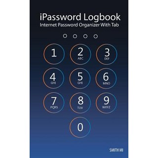 (英文圖書) iPassword Logbook Internet Password Organizer With Tab 平裝版, Createspace Independent Pub..., 英文