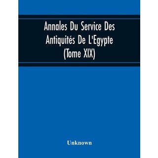 埃及古物部年鑑 (第十九卷) 平裝版, Alpha Edition, 英文