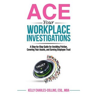 (英文圖書) ACE Your Workplace Investigations: A Step-by-Step Guide for Avoiding Friction Covering Your ... 平裝版, Heartbridge Press, 英文