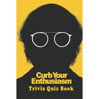 Curb Your Enthusiasm: Trivia Quiz Book 平裝版, Independently Published, 英文