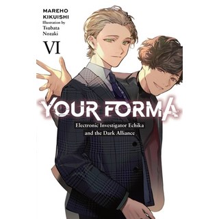 (英文圖書) Your Forma Vol. 6: Electronic Investigator Echika and the Dark Alliance Volume 6 平裝版, Yen on, 英文