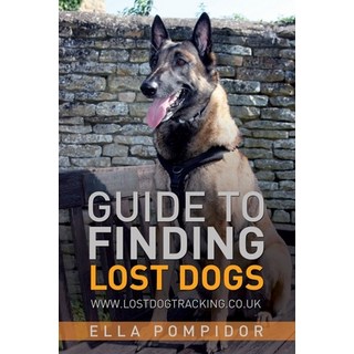 (英文圖書) Guide to Finding Lost Dogs: Www.Lostdogtracking.Co.UK 平裝版, Pompidor Publishing, 英文